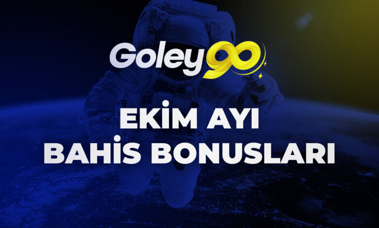 Goley90 Ekim Ayı Bahis Bonusları 1 Goley90 Ekim Ayı Bahis Bonusları