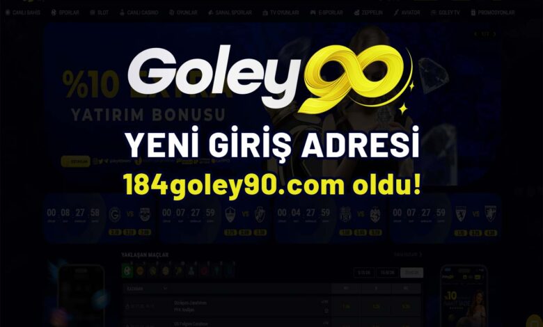 Goley90 15 Mayıs 2024 Güncel Yeni Giriş Adresi
