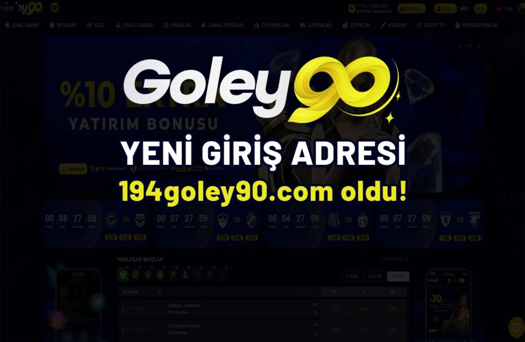 Goley90 2 Temmuz 2024 Güncel Yeni Giriş Adresi