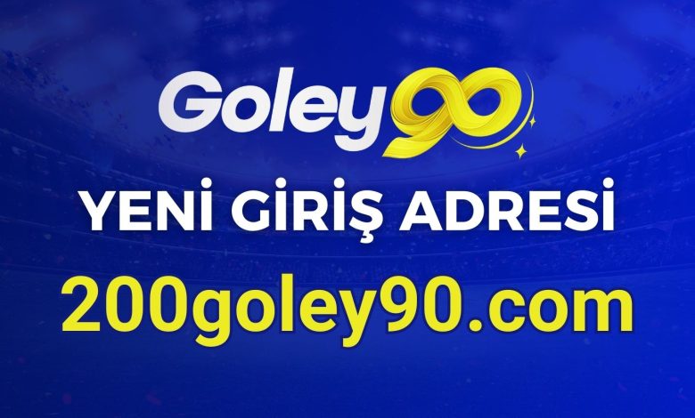 Goley90 Yeni Girişi 200goley90.com oldu!
