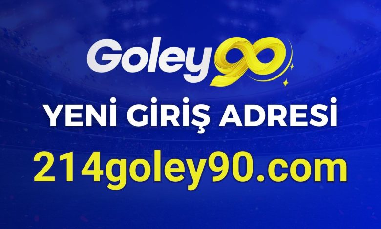 Goley90 Yeni Girişi 214goley90.com oldu! 1 Goley90 yeni giris adresi 15