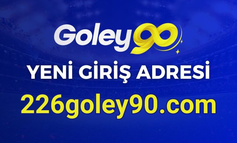 Goley90 Yeni Girişi 226goley90.com oldu! 1 Goley90 11 Kasım 2024 Güncel Yeni Giriş Adresi