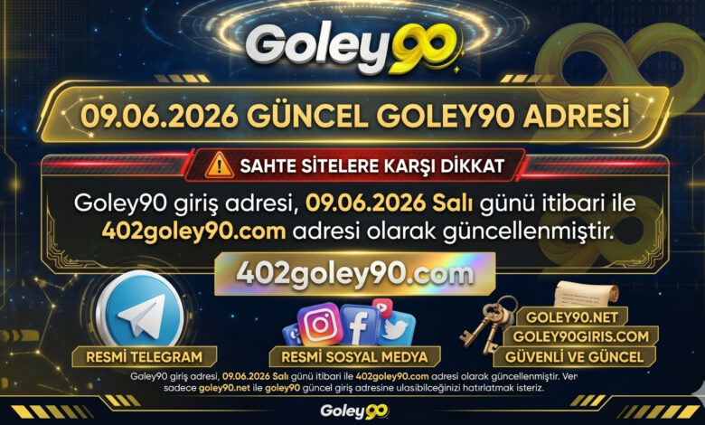 Goley90 Yeni Giriş Adresi 402goley90.com oldu!